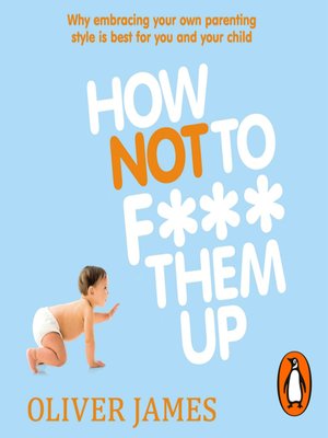 cover image of How Not to F*** Them Up